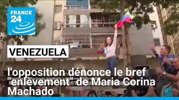 Au Venezuela, l'opposition dénonce le bref "enlèvement" de sa cheffe Maria Corina Machado