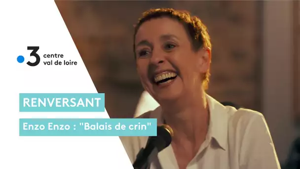 Enzo Enzo chante "Balais de crin" pour "Renversant"