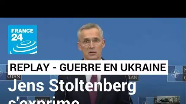 REPLAY - Jens Stoltenberg, secrétaire général de l'OTAN, s'exprime à l'issue de la réunion d'urgence