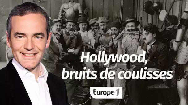 Au coeur de l'histoire: Hollywood, bruits de coulisses (Franck Ferrand)