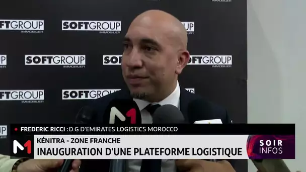 Zone franche de Kénitra : inauguration d´une plateforme logistique