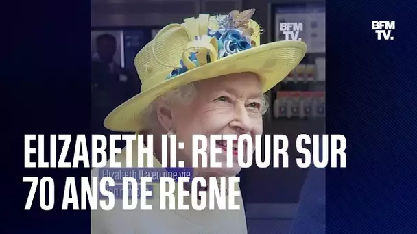 Elizabeth II: retour sur 70 ans de règne