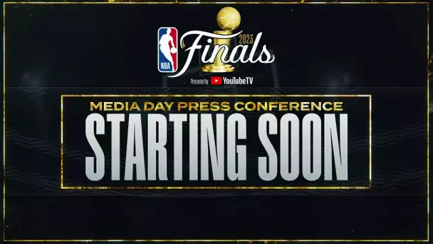 Nuggets Media Availability #NBAFinals presented by @YouTubeTV Game 1: Thursday, 6/1 at 8:30 PM ET