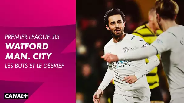 Le débrief et les buts de Watford / Manchester City - Premier League (J15)