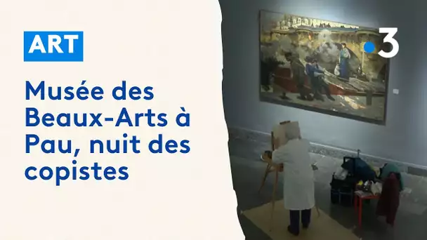 Pau: Musée des Beaux-Arts, nuit des copistes