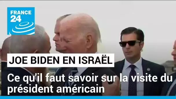 Joe Biden en Israël : ce qu'il faut savoir sur la visite du président américain • FRANCE 24