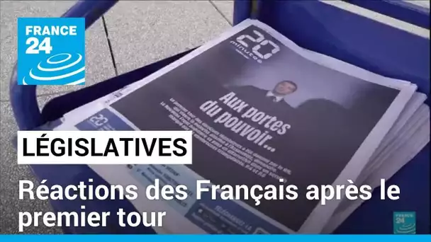 Législatives : satisfaction ou stupeur, les réactions des Français après le premier tour