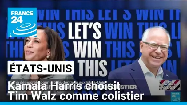 Présidentielle américaine : Kamala Harris choisit Tim Walz comme colistier • FRANCE 24