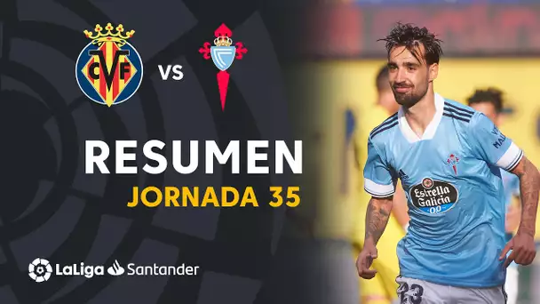 Resumen de Villarreal CF vs RC Celta (2-4)