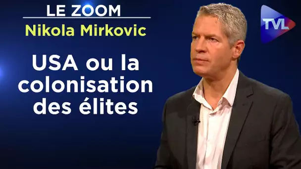 A la veille des élections, l’empire US est nu ! - Le Zoom - Nikola Mirkovic - TVL