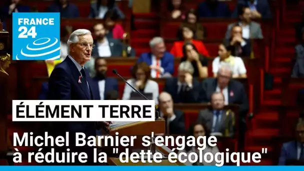 Michel Barnier: "je dirai la vérité sur l'impact de notre mode de vie sur l'Environnement"