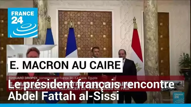 E. Macron au Caire: "La proposition de coalition contre le Hamas sera surement rejetée par l'Egypte"