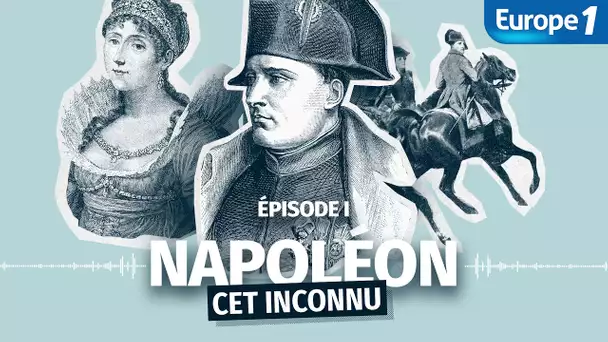 Napoléon, cet inconnu - Épisode 1 - Un bâtisseur destructeur