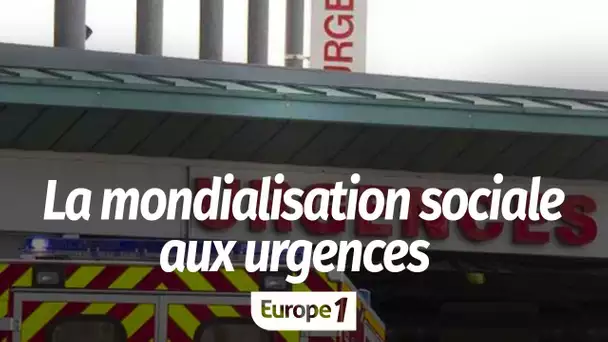 La mondialisation sociale aux urgences