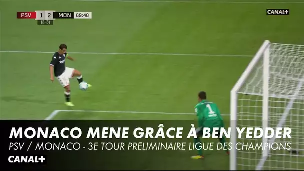 Ben Yedder marque sur une demi-vplée - PSV / Monaco - 3e tour préliminaire Ligue des Champions