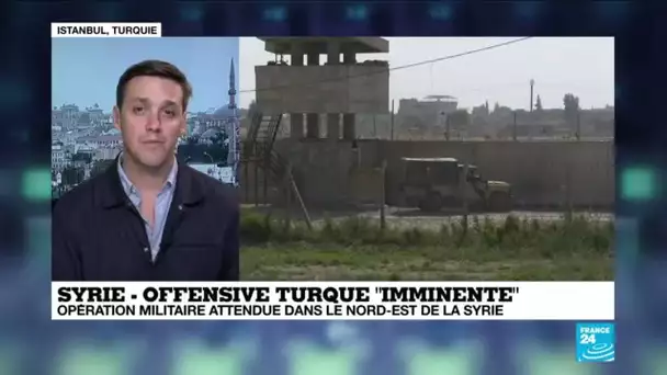 Syrie : offensive turque "imminente"