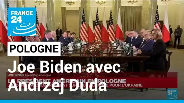 Pologne : Joe Biden s'entretient avec son homologue polonais Andrzej Duda • FRANCE 24