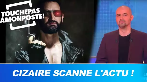 CSA : Cizaire scanne l'actu ! - TPMP du 04/02/2019