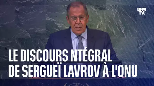 Le discours intégral de Sergeuï Lavrov à l'ONU