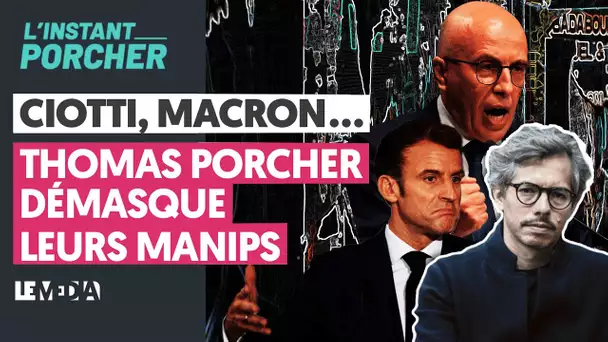 CIOTTI, MACRON... THOMAS PORCHER DÉMASQUE LEURS MANIPS