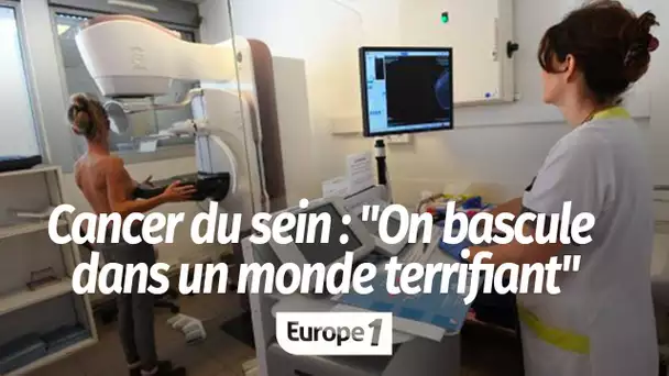 Anna, 41 ans, victime d'un cancer du sein : "On bascule dans un monde inconnu et terrifiant"