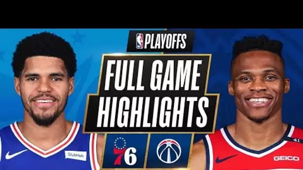 #1 76ERS at #8 WIZARDS | FULL GAME HIGHLIGHTS | May 31, 2021