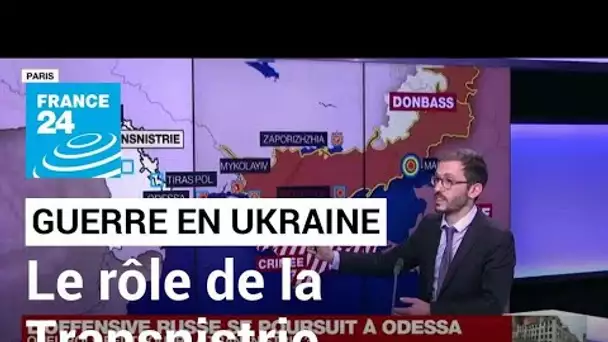 L'offensive russe se poursuit à Odessa : quel rôle peut jouer la Transnistrie ? • FRANCE 24