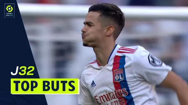 Top buts 32ème journée - Ligue 1 Uber Eats / 2021/2022