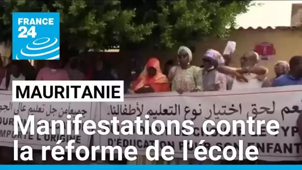 Des parents d'élèves mauritaniens manifestent contre l'arabisation de l'éducation primaire