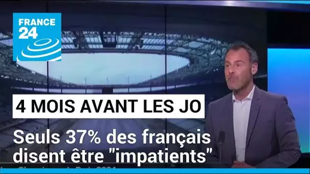 4 mois avant les JO : seuls 37% des français disent être "impatients" • FRANCE 24