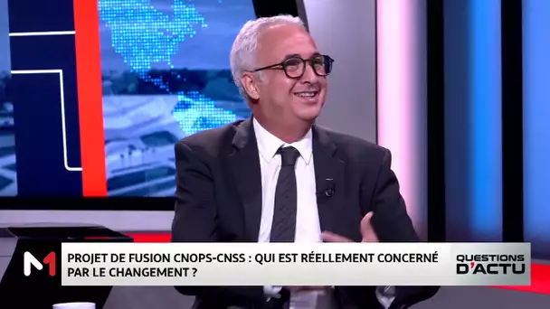 Focus sur le projet de fusion CNOPS-CNSS