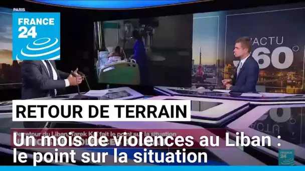 Retour de terrain : un mois de violences au Liban • FRANCE 24