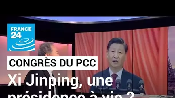 Alain Wang, sinologue : "En théorie, Xi Jinping peut rester président à vie" • FRANCE 24