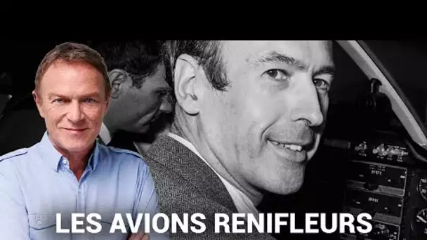 Hondelatte Raconte : L'affaire des avions renifleurs (récit intégral)