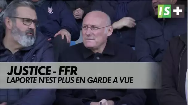 Laporte n'est plus en garde à vue