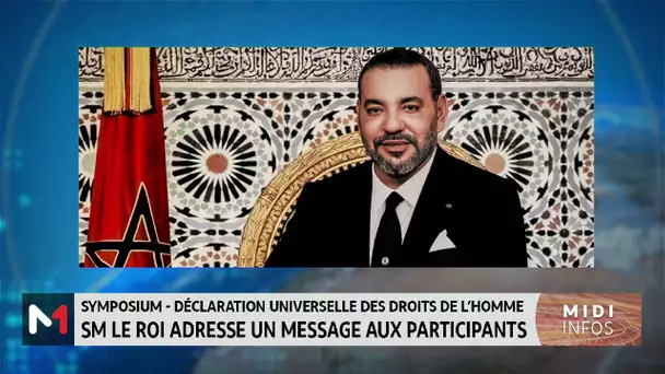 75ème anniversaire de la Déclaration universelle des droits de l’Homme : message de SM le Roi