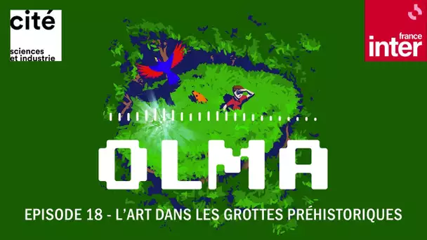 L’art dans les grottes préhistoriques - Olma S2 ép.18