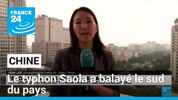 Chine : le typhon Saola a balayé le sud du pays • FRANCE 24