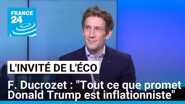 Frederik Ducrozet : "Tout ce que promet Donald Trump est inflationniste" • FRANCE 24