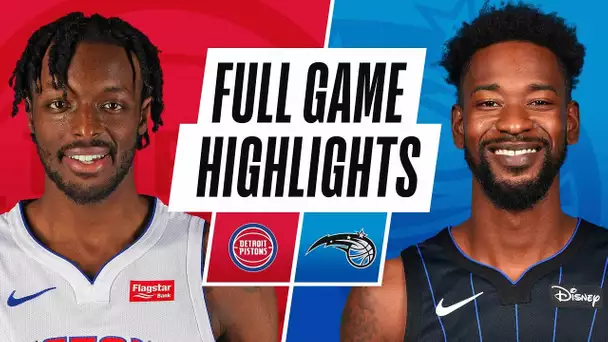 PISTONS at MAGIC | FULL GAME HIGHLIGHTS | February 23, 2021