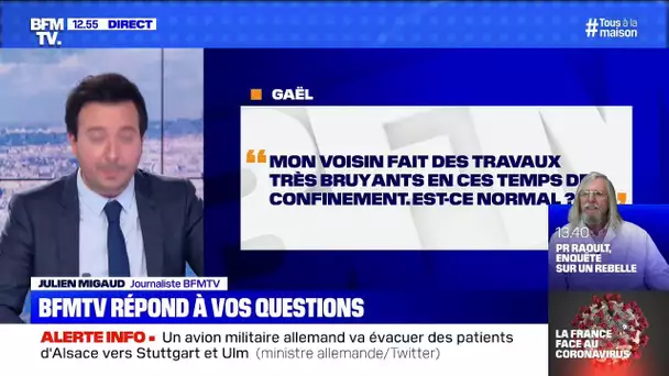 Mon voisin fait des travaux bruyants malgré le confinement, est-ce normal? BFMTV vous répond