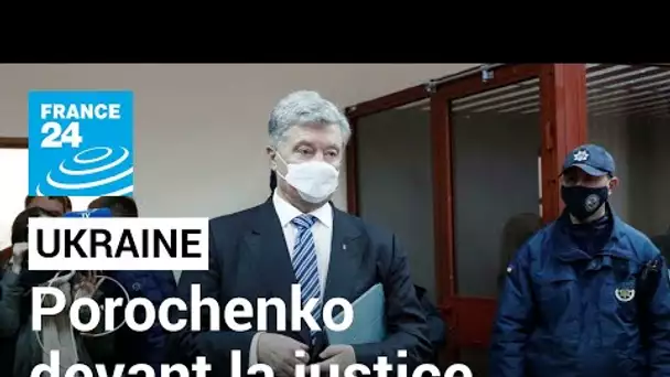 De retour en Ukraine, l'ex-président Petro Porochenko risque la détention • FRANCE 24