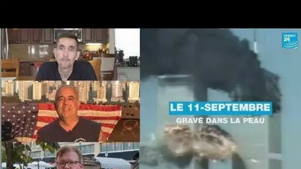 Le 11-Septembre gravé dans la peau • FRANCE 24