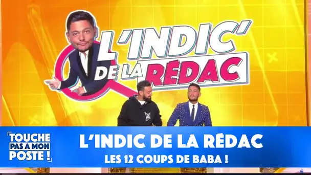 L'indic de la rédac : les 12 coups de Baba !