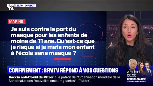 Coronavirus: qu'est-ce que je risque si mon enfant de 11 ans va à l'école sans masque ?