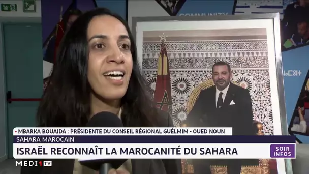 Mbarka Bouaida: la reconnaissance d'Israél de la marocanité du Sahara, une décision "juste''