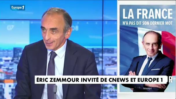 Eric Zemmour : "Je veux arrêter les flux migratoire, je veux fermer les frontières"