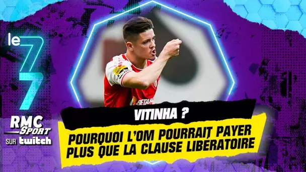 Twitch RMC Sport : Vitinha ? Pourquoi l'OM pourrait payer plus que la clause libératoire