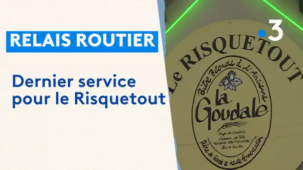 Dernier service pour le relais routier "Le Risquetout" à Hem-Hardinval