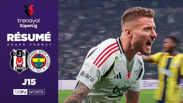 Résumé : Immobile buteur, Besiktas remporte un derby fou contre Fenerbahçe !